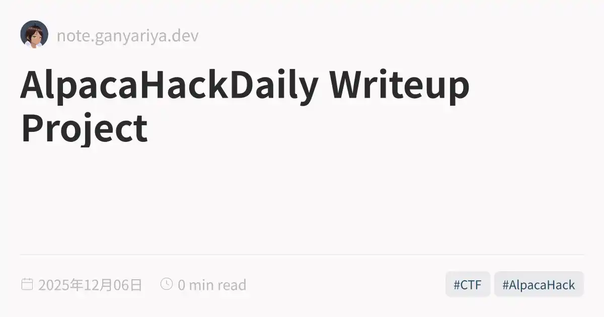 AlpacaHackDaily Writeup Project
